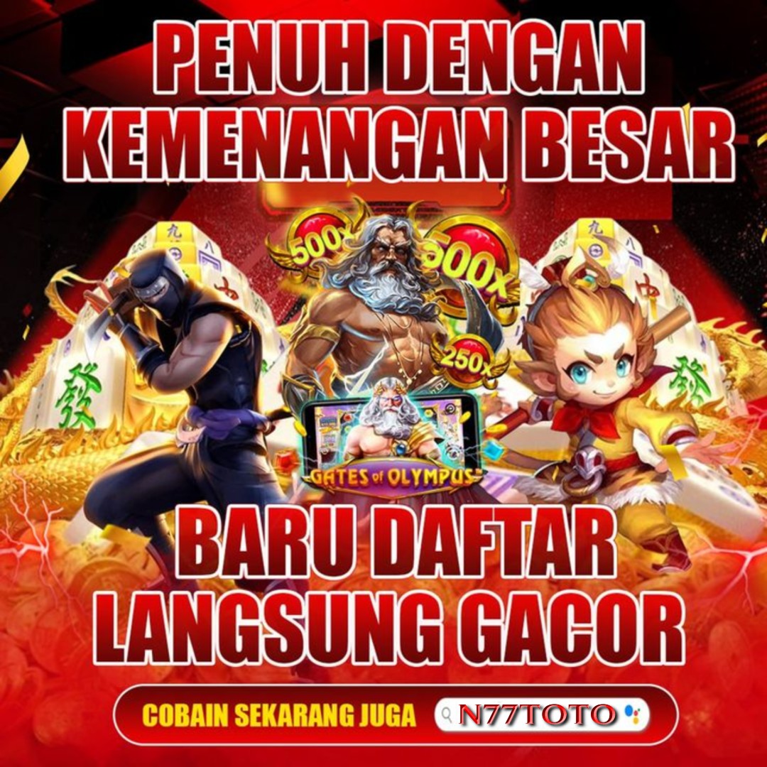 N77TOTO: Link Situs Slot Gacor Hari Ini Gampang Maxwin & Slot 4D Terbaru