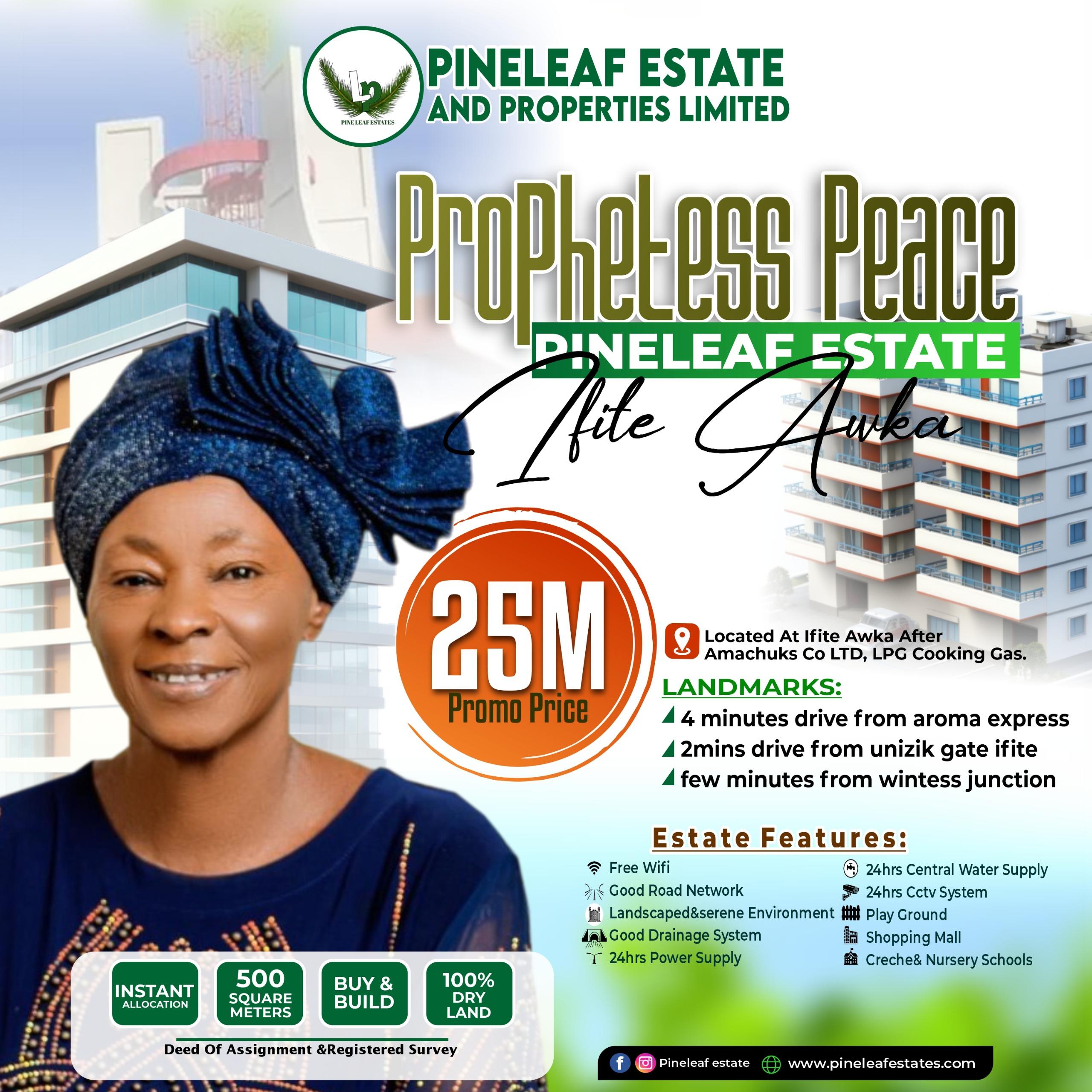 Prophetess Peace Pineleaf Estate