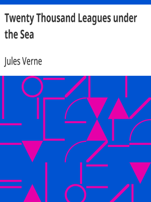 Read Twenty Thousand Leagues under the Sea