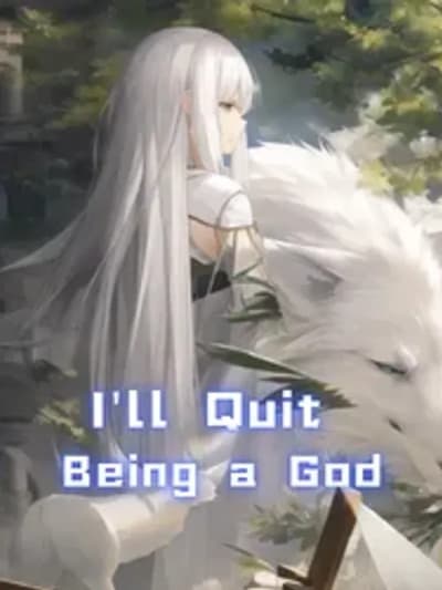 Cover of I'll Quit Being a God