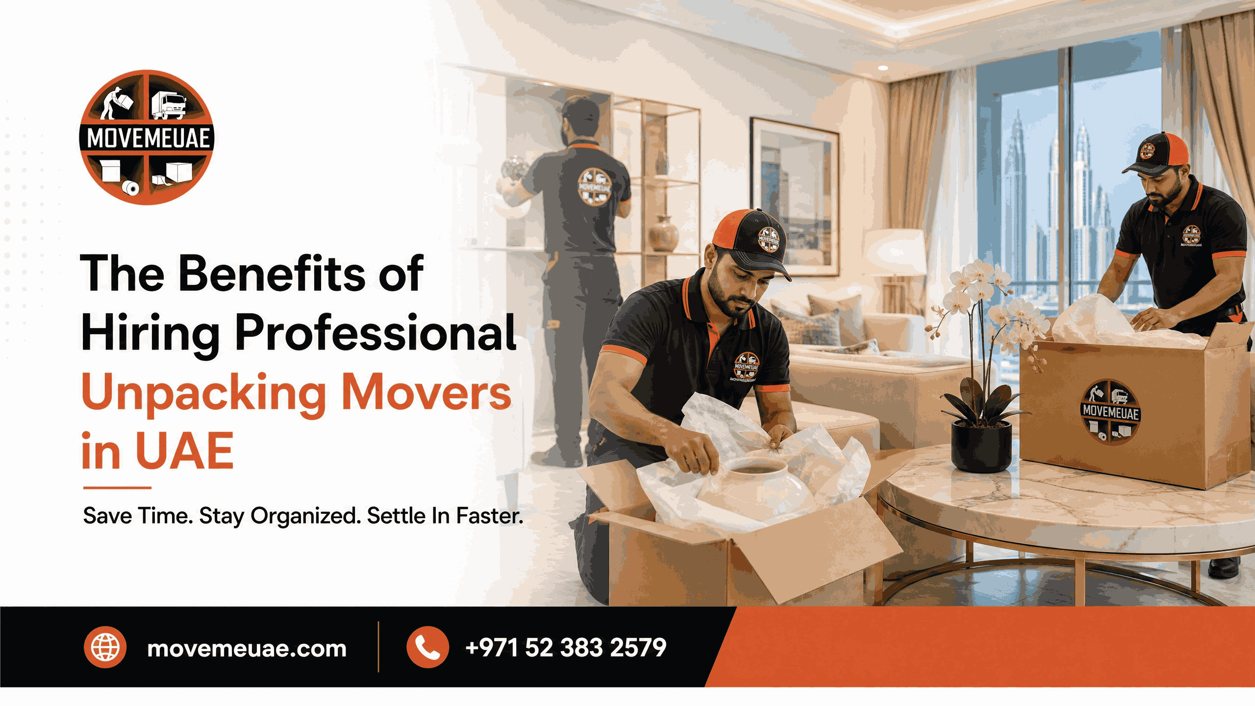 The Benefits of Hiring Professional Unpacking Movers in UAE