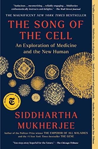 The Song of the Cell: An Exploration of Medicine and the New Human cover