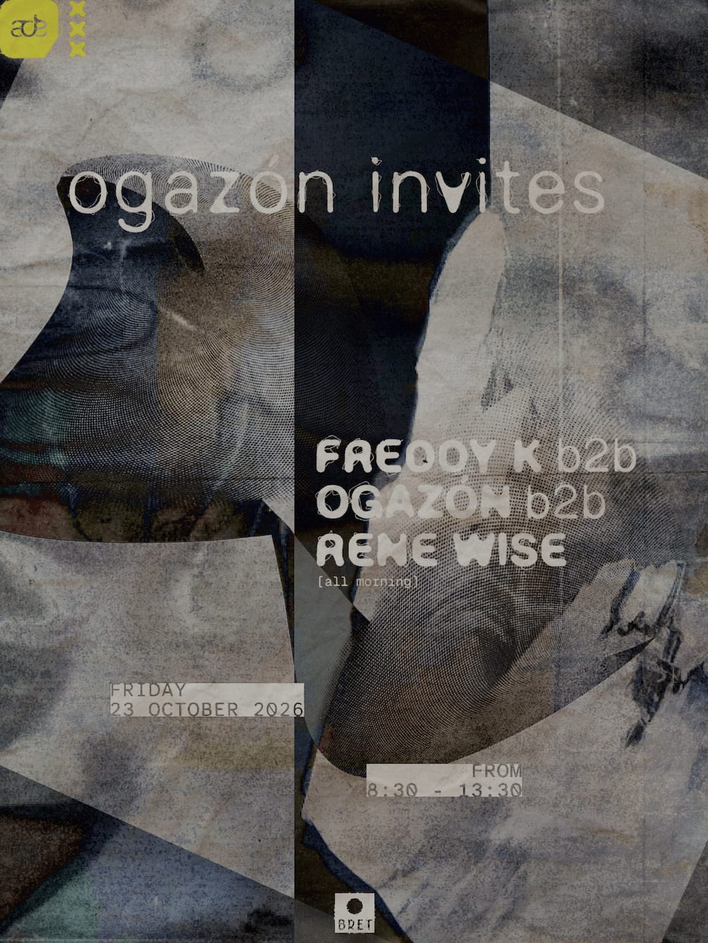 Ogazón invites Freddy K & Rene Wise | ADE 2026 at BRET