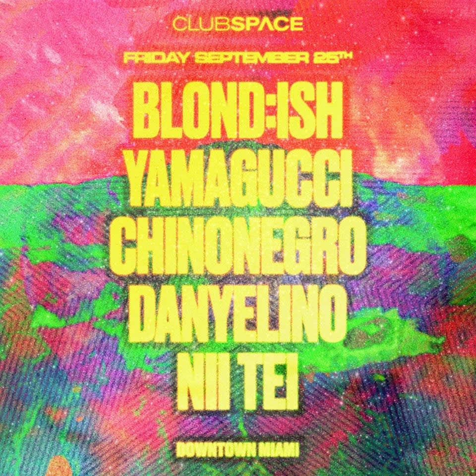 BLOND:ISH, Yamagucci & Chinonegro at CLUB SPACE