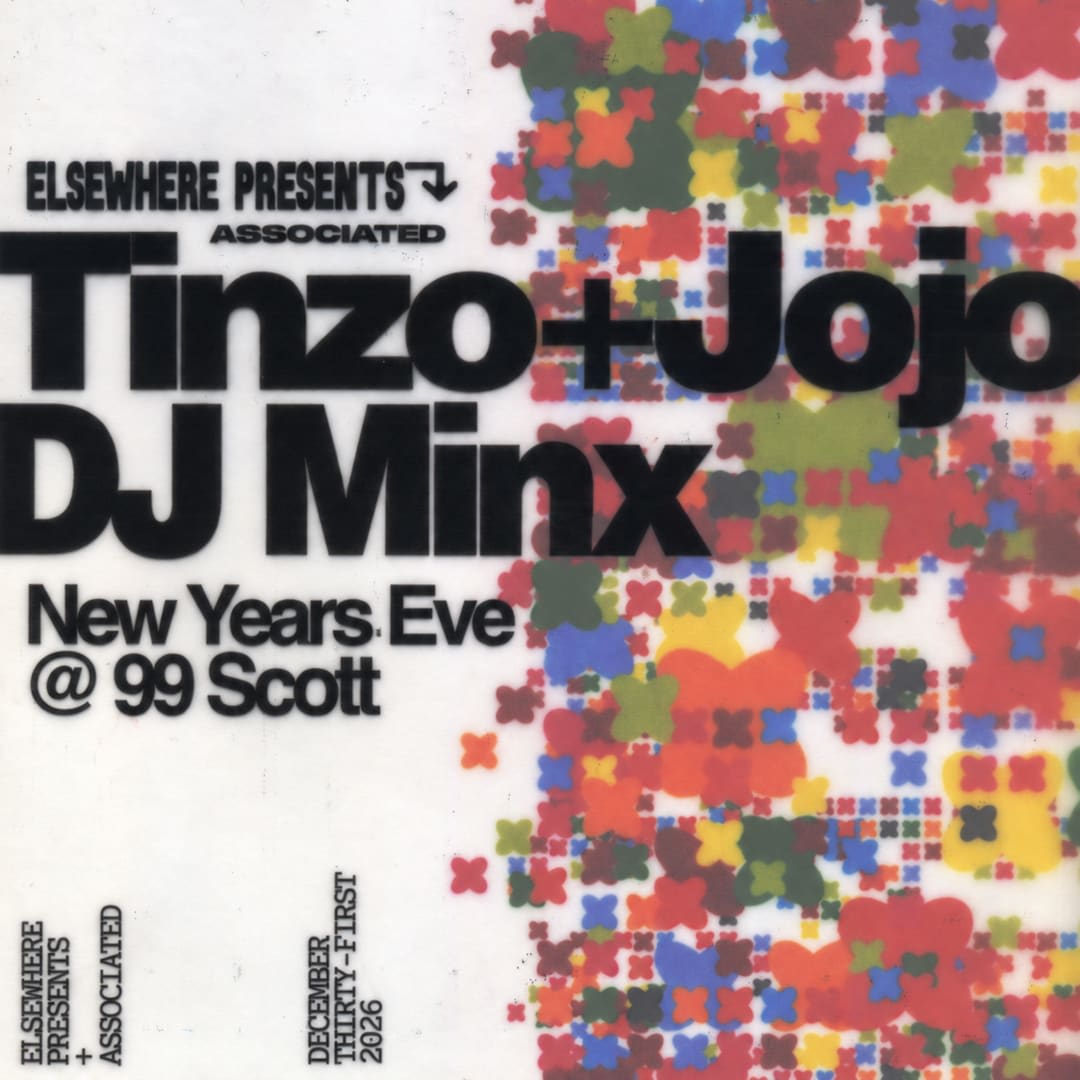 Elsewhere presents New Years Eve at 99 Scott: Tinzo + Jojo, DJ Minx