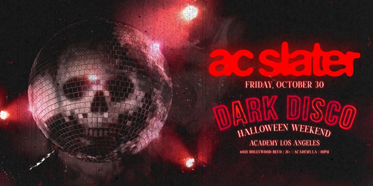 Academy LA presents AC Slater (Halloween Weekend)