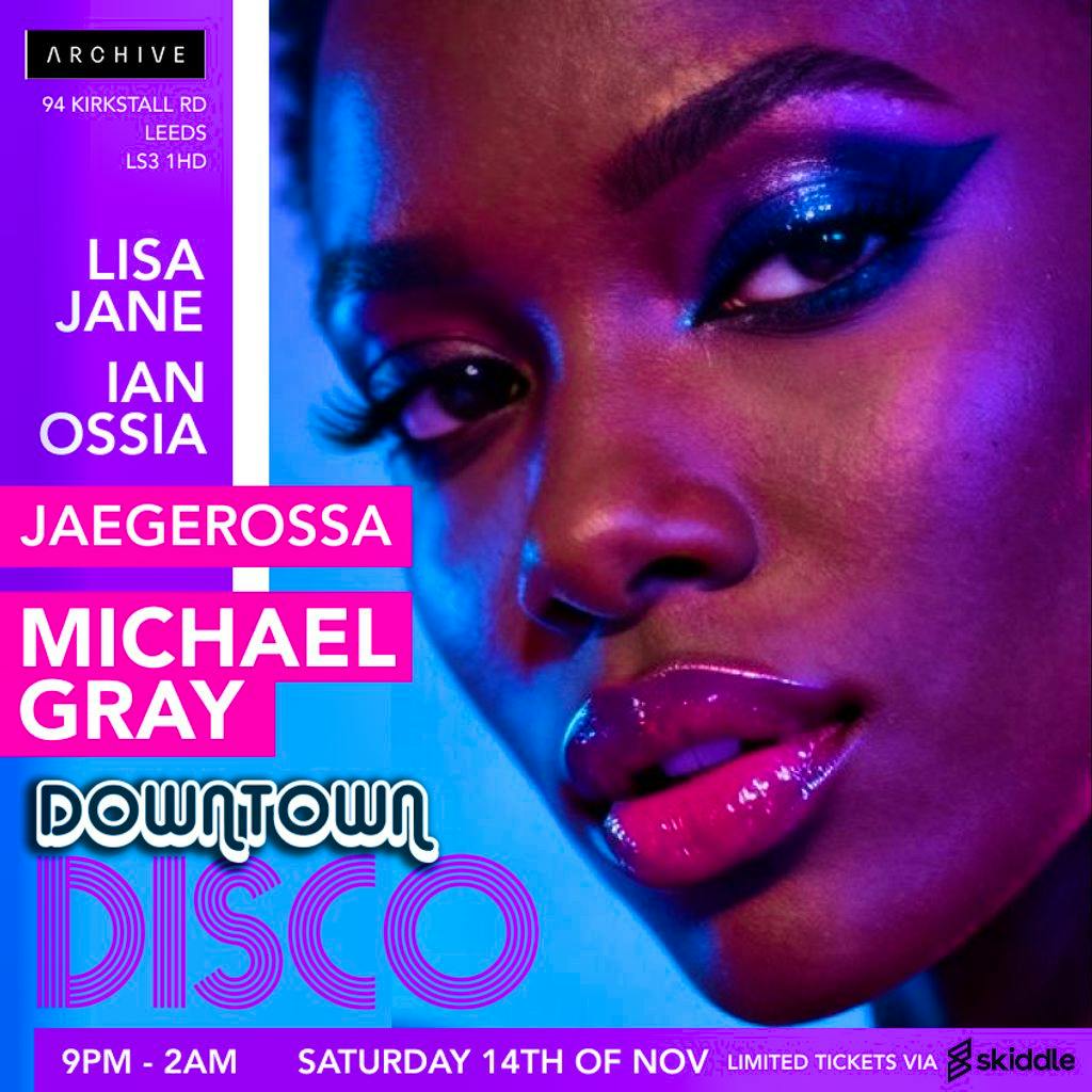 Downtown Disco With Michael Gray and Jaegerossa