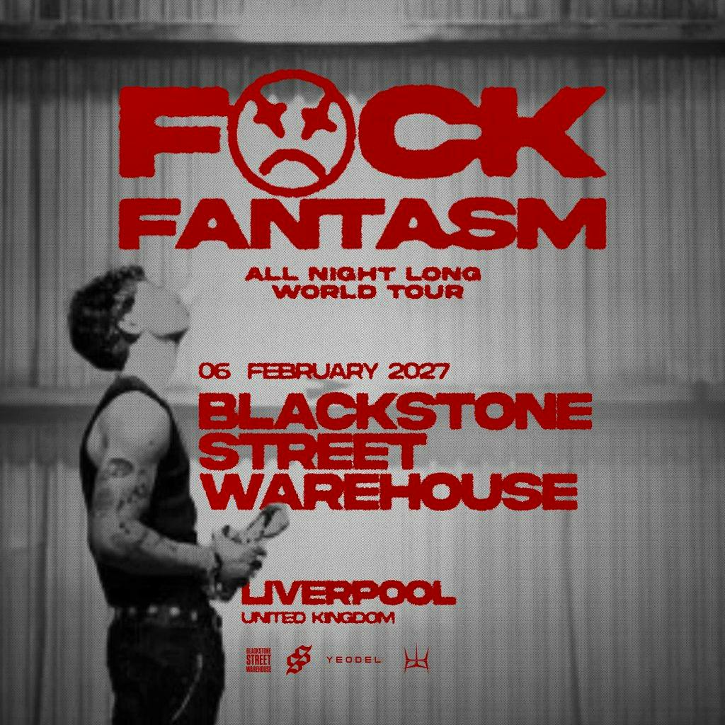 F*CK FANTASM - All Night Long, Liverpool