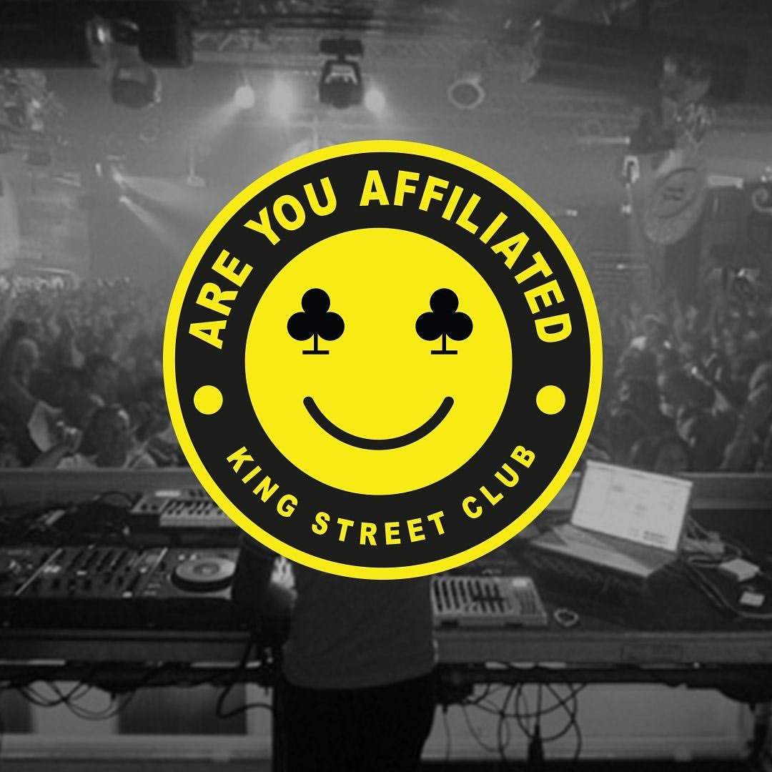Are You Affiliated (King Street Social Club)