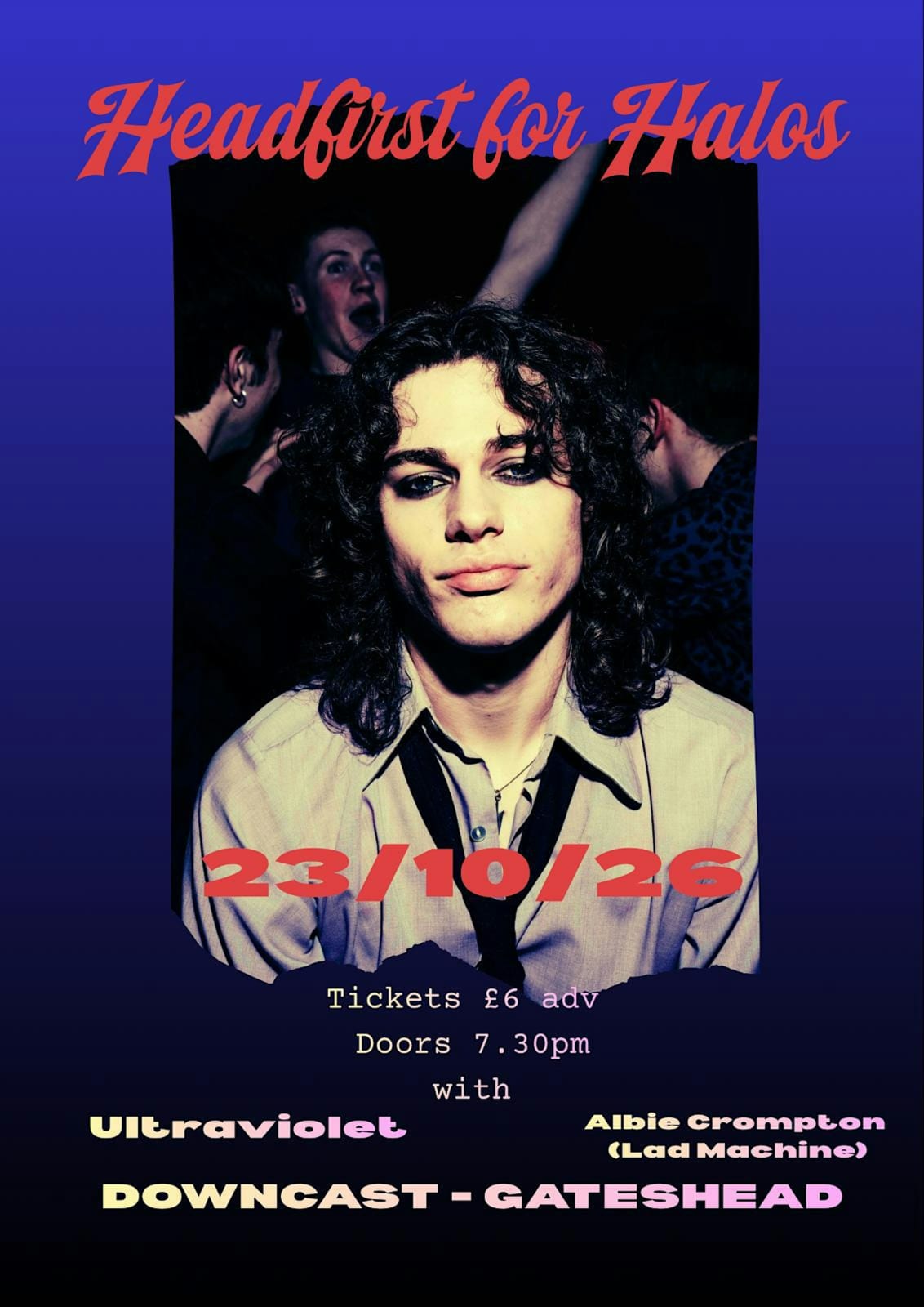 Headfirst for Halos + Ultraviolet & Albie Crompton (Lad Machine)