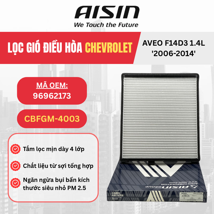 Lọc gió điều hòa Chevrolet hiệu Aisin mã CBFGM-4003
