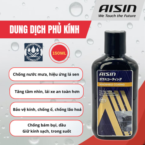 Dung dịch phủ kính lái AISIN 150ml