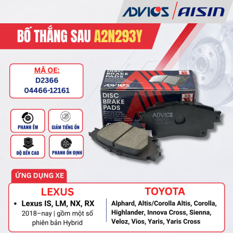 Bố thắng sau Toyota Corolla Altis, Alphard / Lexus IS, LM - ADVICS A2N293Y