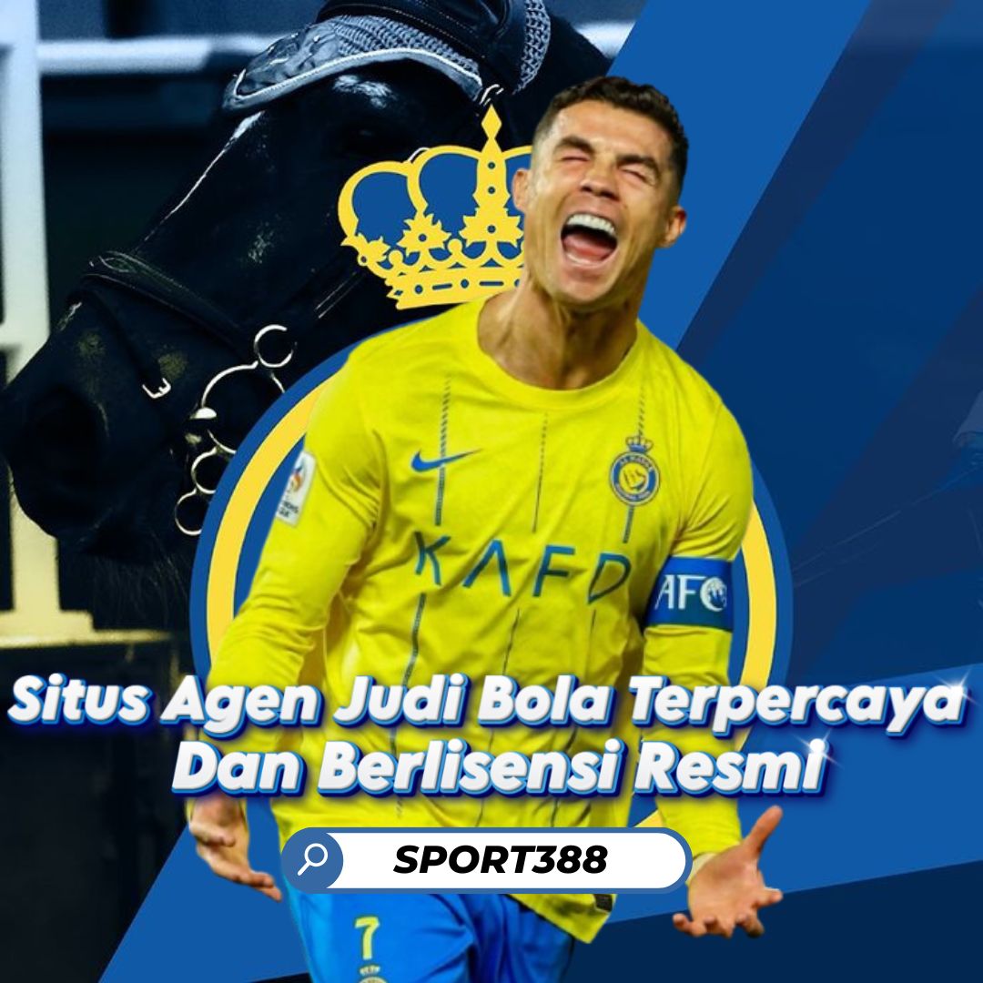SPORT388: Situs Agen Judi Bola Terpercaya Dan Berlisensi Resmi
