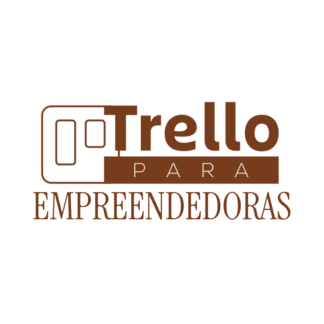 Trello para Empreendedoras