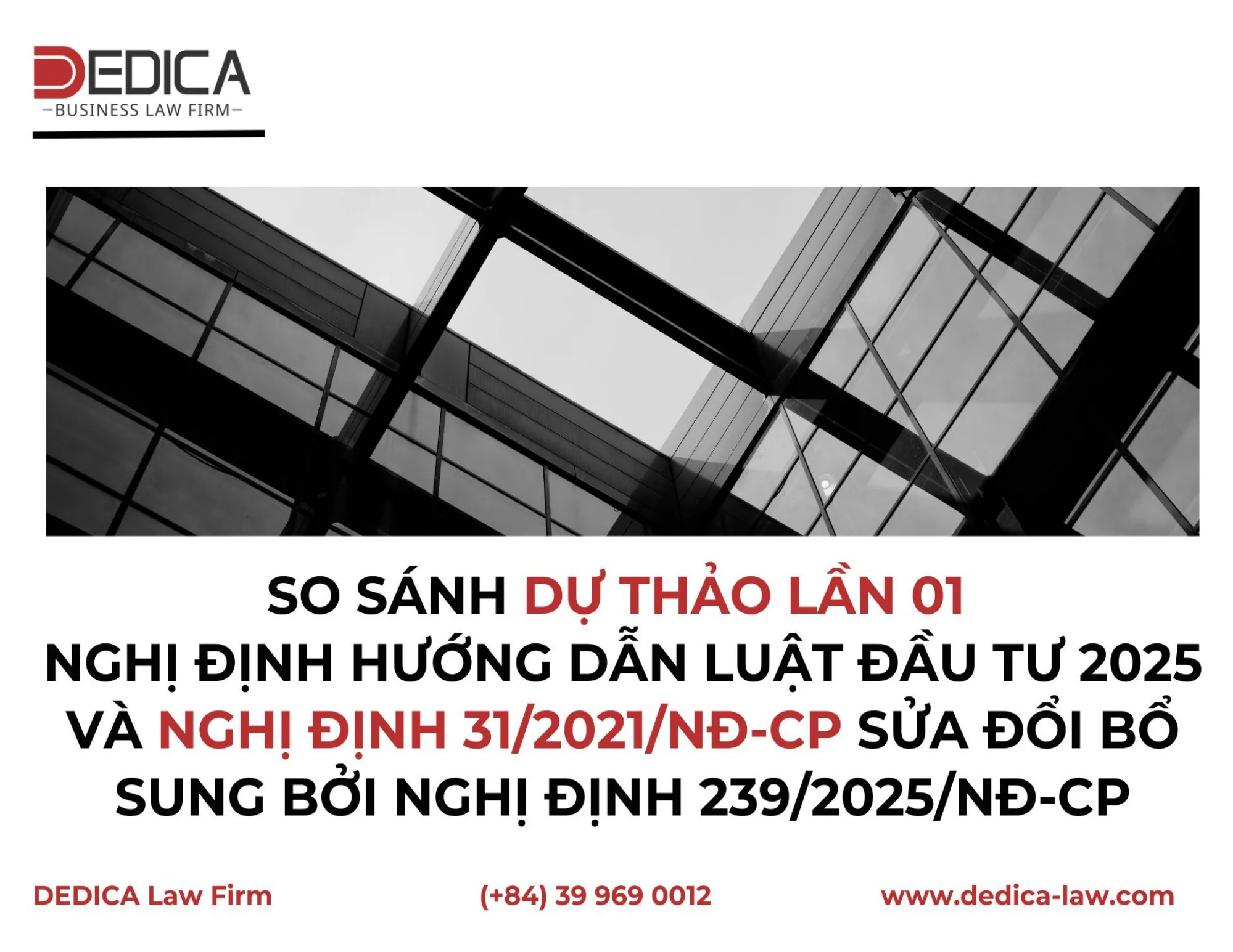 SO SÁNH DỰ THẢO NGHỊ ĐỊNH HƯỚNG DẪN LUẬT ĐẦU TƯ 2025 VỚI NGHỊ ĐỊNH 31/2021/NĐ-CP (SỬA ĐỔI BỞI NĐ 239/2025/NĐ-CP)
