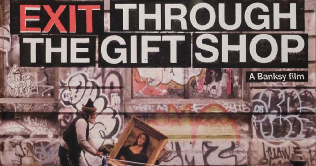 Exit Through the Gift Shop: A Street Art Masterpiece or the Ultimate Prank?