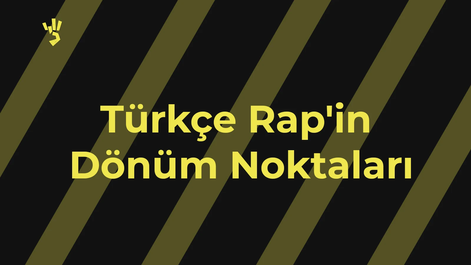 Türkçe Rap'in Dönüm Noktaları