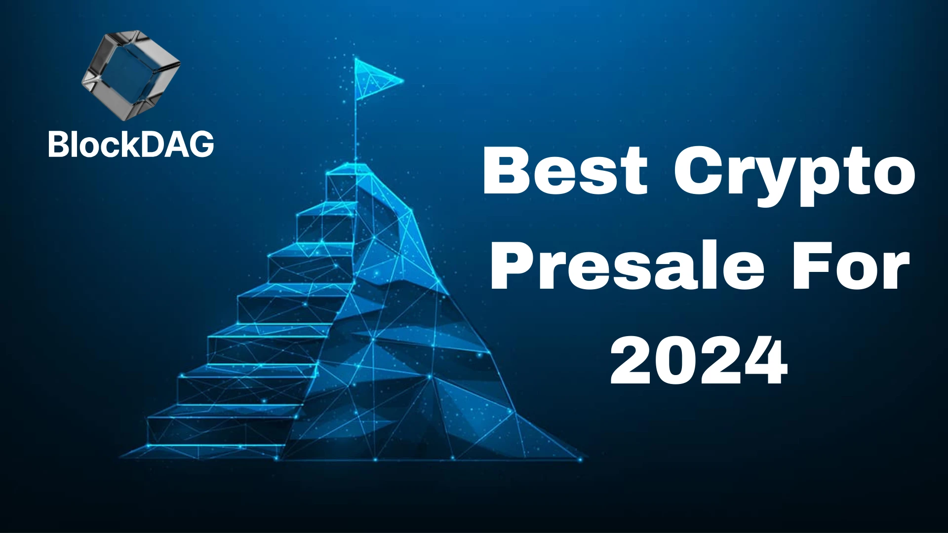 BlockDAG: The Best Crypto Presale For 2024