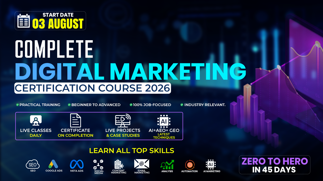 Complete Digital Marketing Certification Course 2026 β AI, SEO, Google Ads, Meta Ads, AEO & GEO (45 Days)