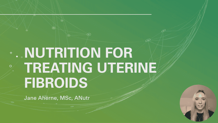 Nutrition for Uterine Fibroids