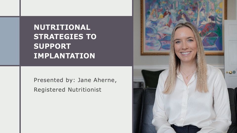 Nutritional Strategies to Support Implantation