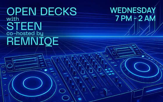 Open Decks w/ Steen and Remniqe