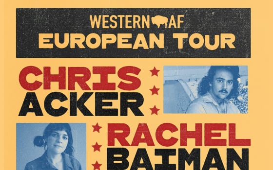 WesternAF: Chris Acker + Northcote + Rachel Baiman