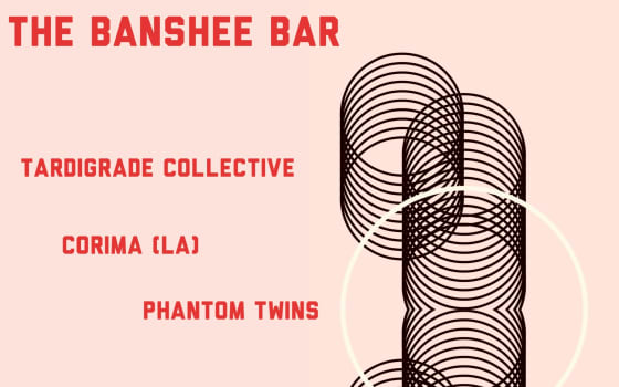 Tardigrade Collective, Corima, and Phantom Twins