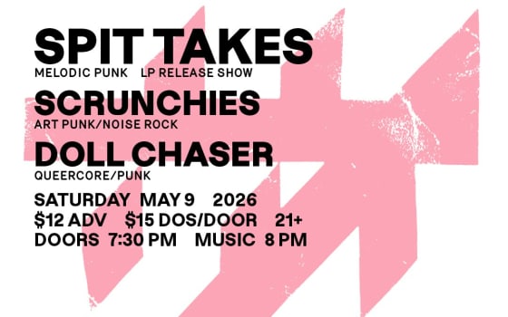 Spit Takes, Scrunchies, Doll Chaser 