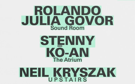 Rolando + Julia Govor / Stenny + kō-an / Neil Kryszak