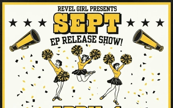 Revel Girl Presents Sept EP Release Show