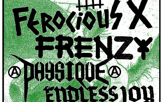 Ferocious X, Frenzy, Physique, Endless Joy  