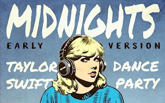 MIDNIGHTS - TAYLOR SWIFT DANCE PARTY - EARLY VERSION 