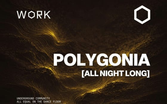 WORK presents: Polygonia [All Night Long]