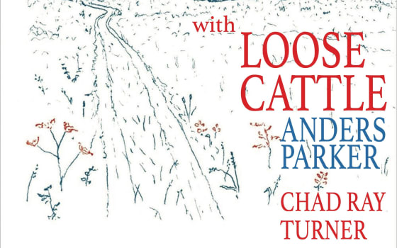 Loose Cattle with Anders Parker and Chad Ray Turner 