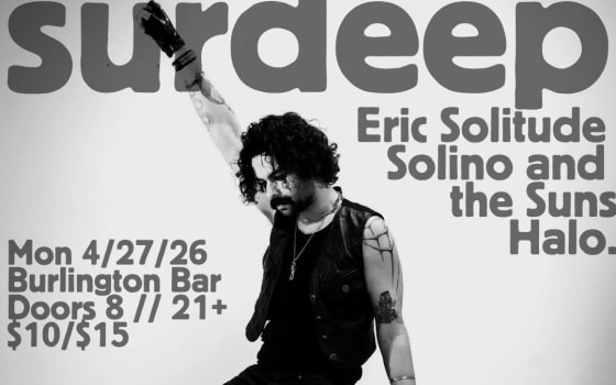 surdeep // Eric Solitude // Solino and the Suns // Halo.