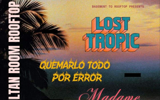 Lost Tropic, Quemarlo Todo Por Error, Madame Vacile