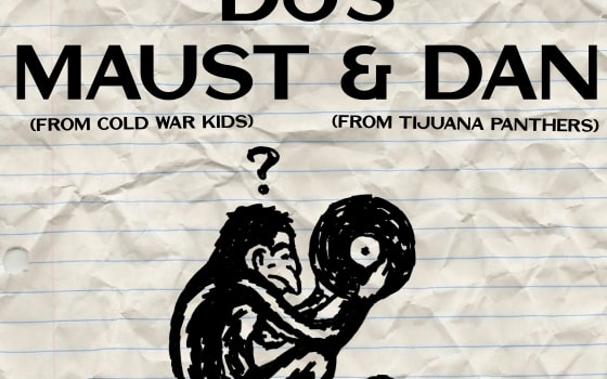 DJ Maust (Cold War Kids) & Dan (Tijuana Panthers)