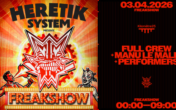 HERETIK: FULL CREW + Manu Le Malin + GUESTS