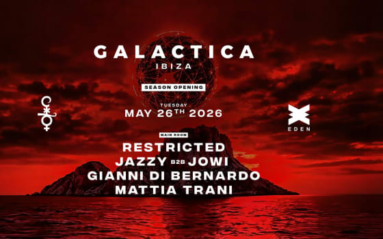 Galactica Ibiza with Restricted, Jazzy B2B Jowi