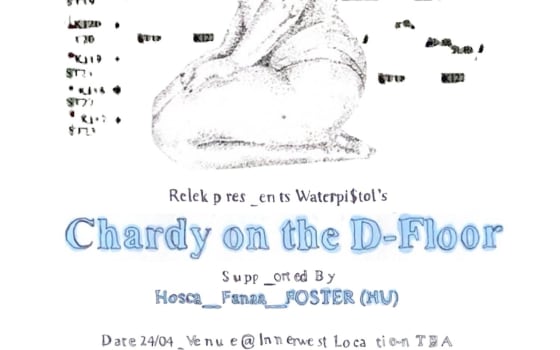 Relek presents: WaterPi$tol's 'Chardy on the D-Floor'
