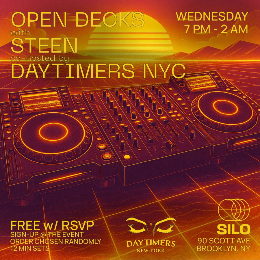 Open Decks w/ Steen and Daytimers NYC