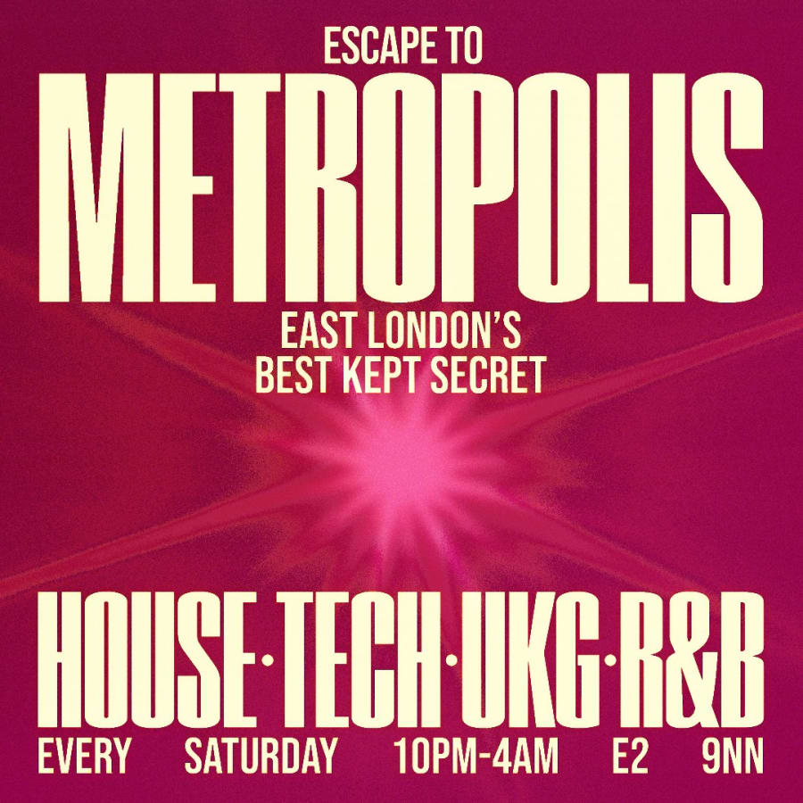 Escape To Metropolis: House, Tech & UK Garage - Every Saturday
