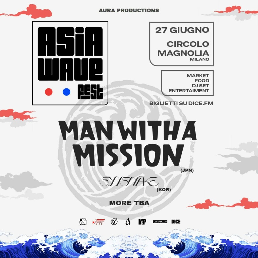 Asia Wave Fest: Man With a Mission live a Milano!