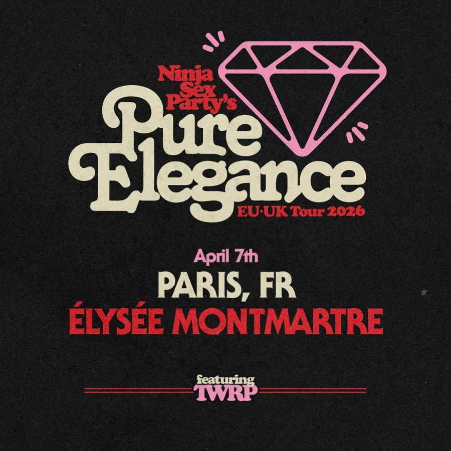 Ninja Sex Party / TWRP "Pure Elegance" tour