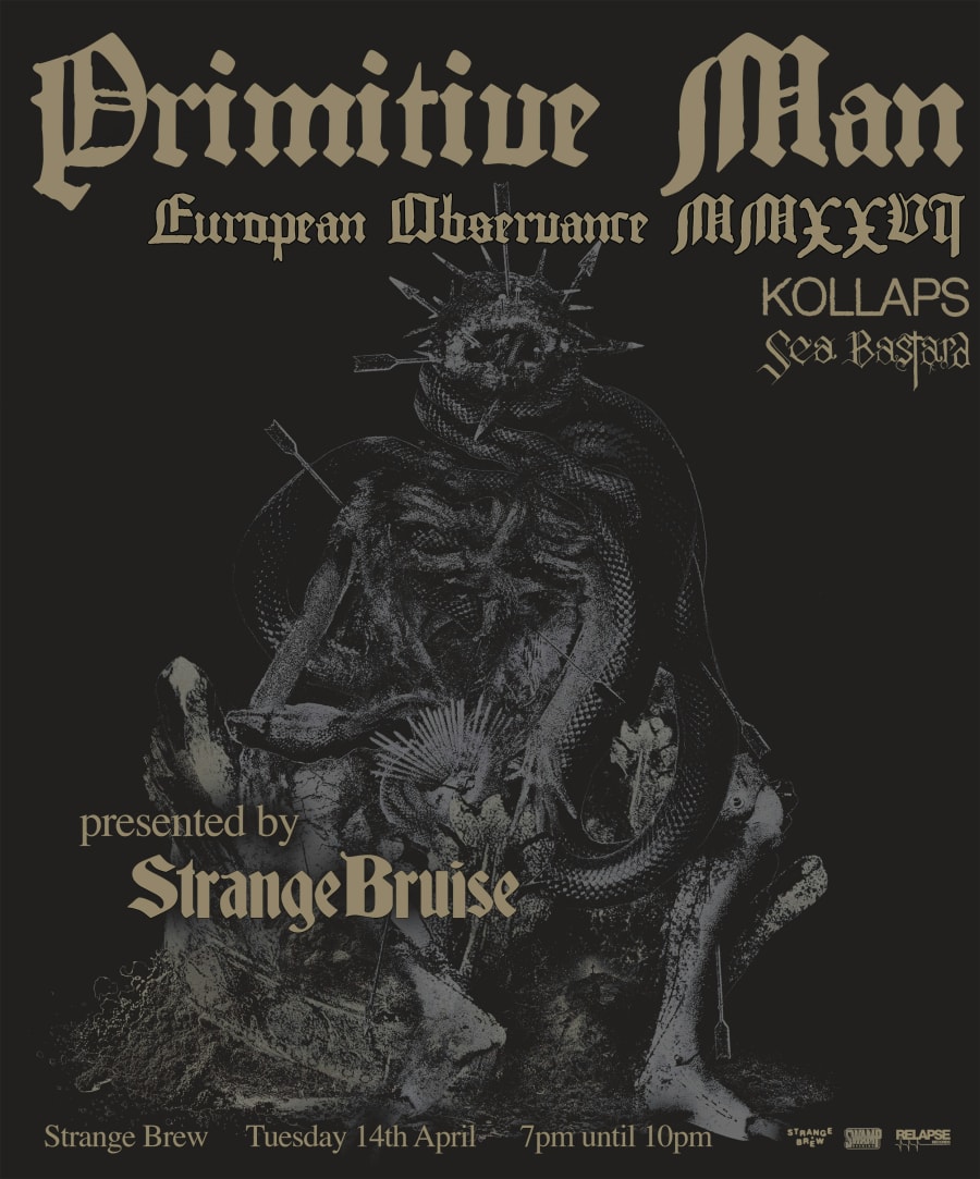 Primitive Man + Kollaps + Sea Bastard