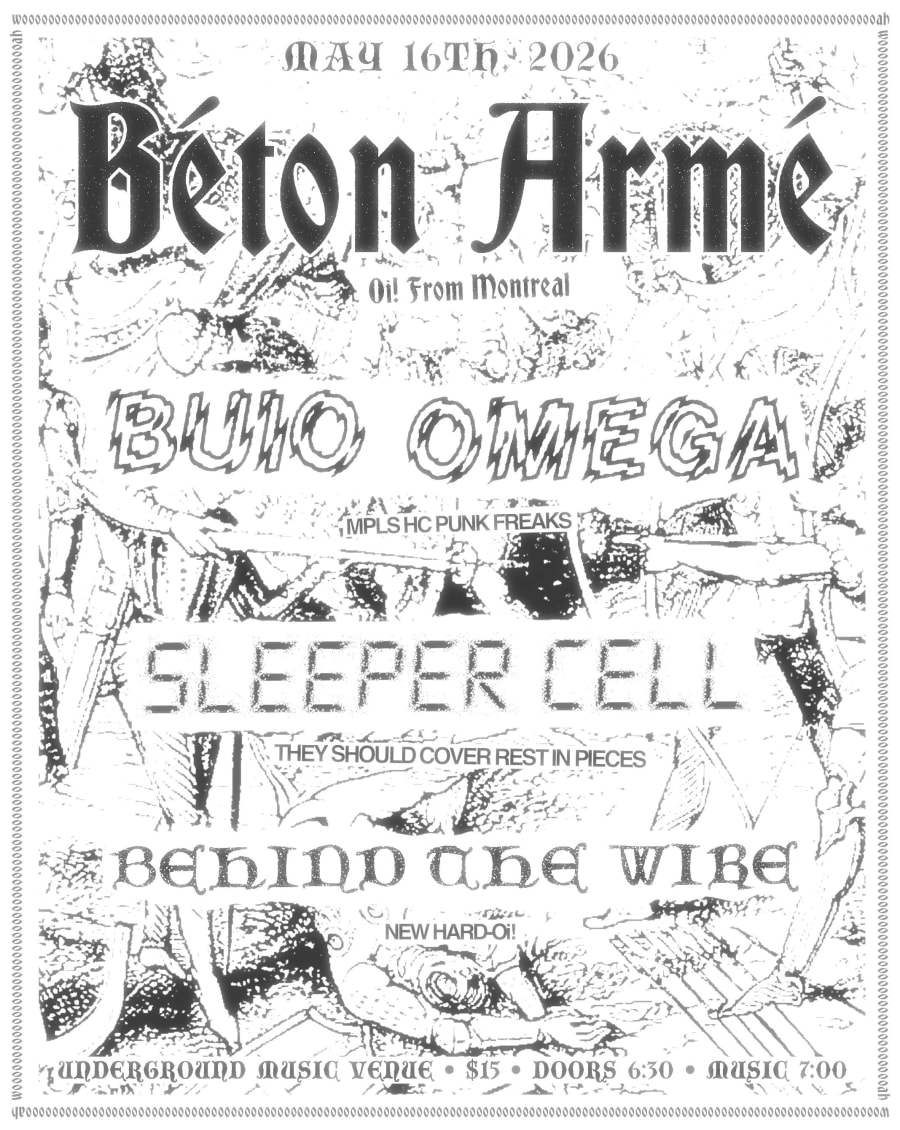 Béton Armé (MTL), Buio Omega, Sleeper Cell, & Behind the Wire