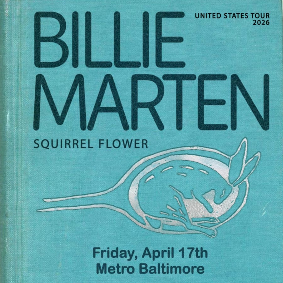 BILLIE MARTEN w/ Squirrel Flower