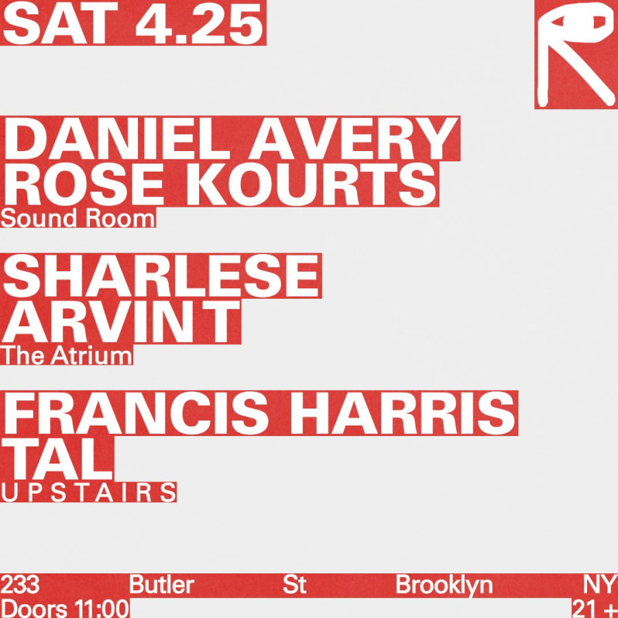Daniel Avery + Rose Kourts / Sharlese + Arvin T / Francis Harris + Tal